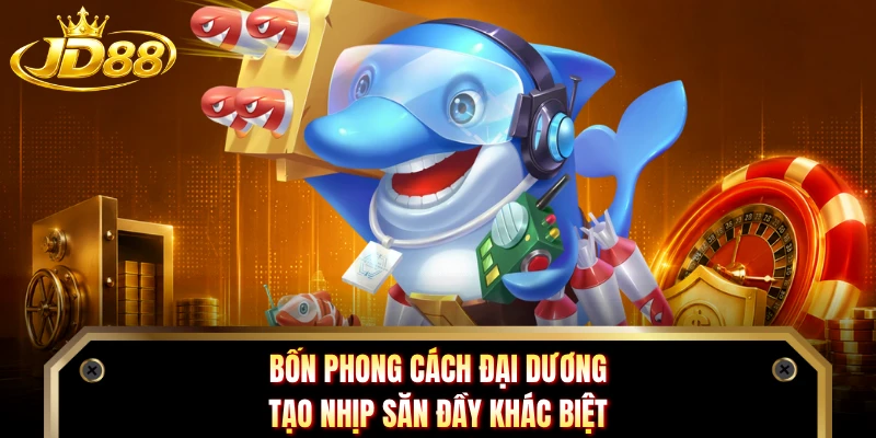 Bốn phong cách đại dương tạo nhịp săn đầy khác biệt